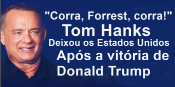 Trump, Hanks e o Futuro: O Impacto da Política na Vida das Celebridades